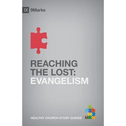 Reaching the Lost: Evangelism - Paperback