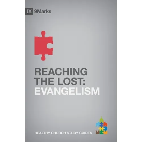 Reaching the Lost: Evangelism - Paperback