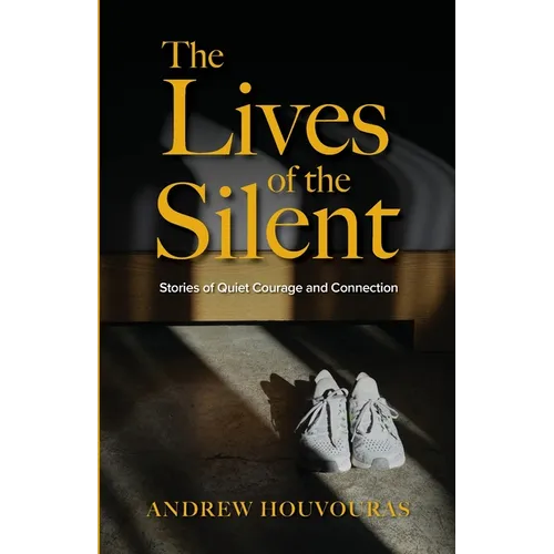 The Lives of the Silent - Paperback