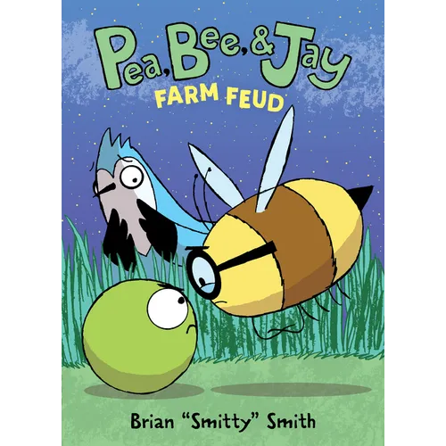 Pea, Bee, & Jay #4: Farm Feud: A Graphic Novel - Paperback