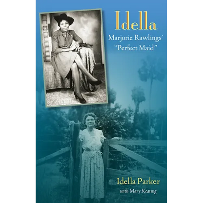 Idella: Marjorie Rawlings' Perfect Maid - Paperback
