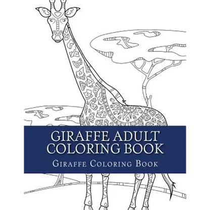 Giraffe Adult Coloring Book: Large Single Sided Relaxing Giraffe Coloring Book For Grownups, Women, Men & Youths. Easy Giraffe Designs & Patterns F - Paperback