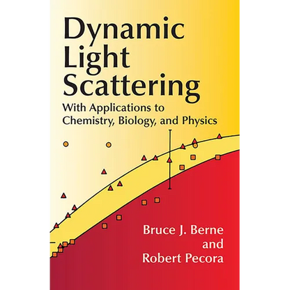 Dynamic Light Scattering: With Applications to Chemistry, Biology, and Physics - Paperback