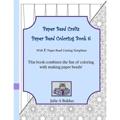 Paper Bead Crafts Paper Bead Coloring Book 6: With 1" Paper Bead Cutting Templates - Paperback
