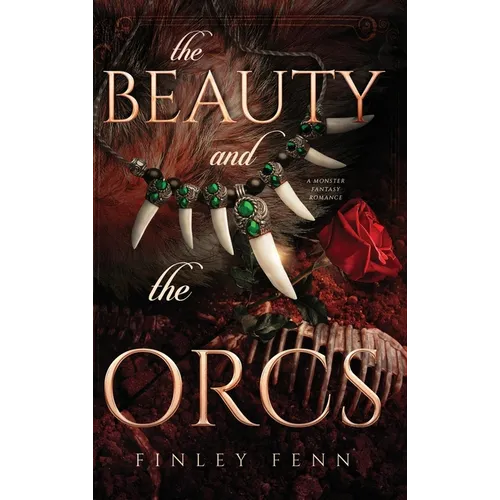 The Beauty and the Orcs: A Monster Fantasy Romance - Hardcover