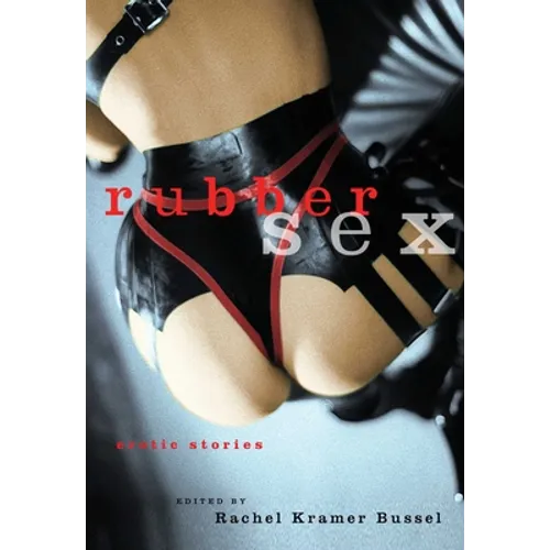 Rubber Sex: Erotic Stories - Paperback