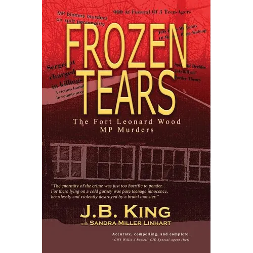 Frozen Tears: The Fort Leonard Wood MP Murders - Paperback