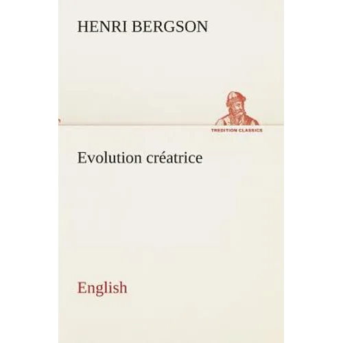 Evolution créatrice. English - Paperback