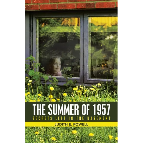 The Summer of 1957: Secrets Left in the Basement - Paperback