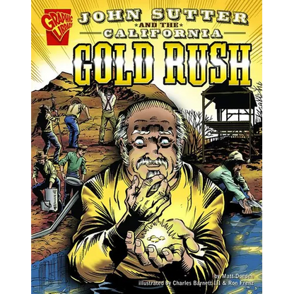 John Sutter and the California Gold Rush - Paperback