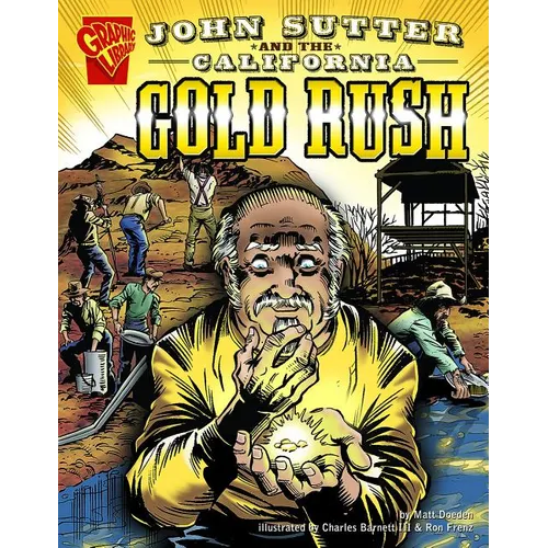 John Sutter and the California Gold Rush - Paperback