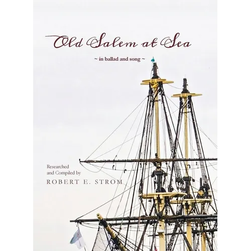 Old Salem at Sea in Ballad and Song - Paperback