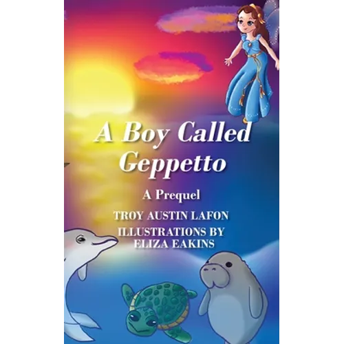 A Boy Called Geppetto: A Prequel - Paperback