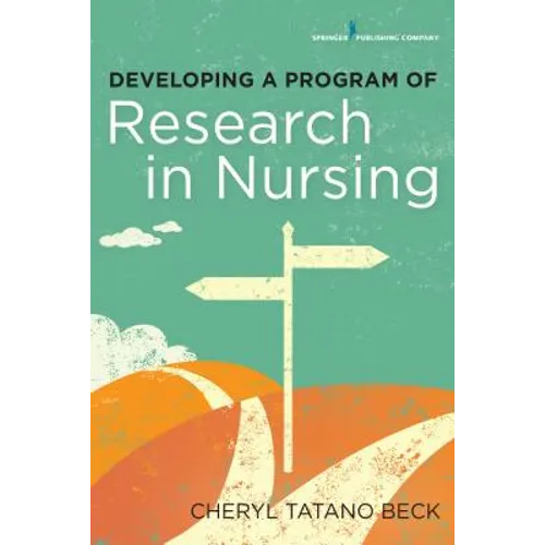 Developing a Program of Research in Nursing - Paperback