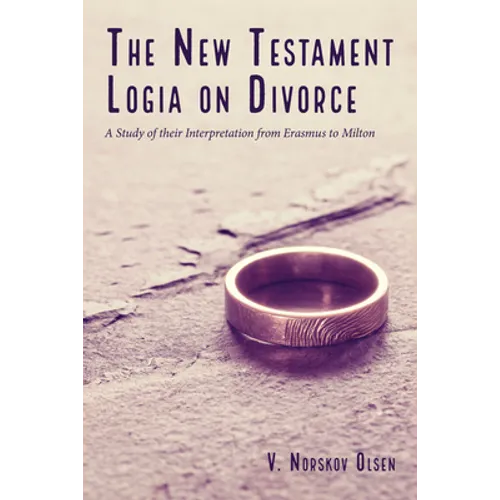 The New Testament Logia on Divorce - Hardcover