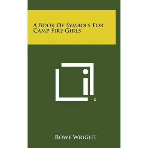 A Book of Symbols for Camp Fire Girls - Hardcover