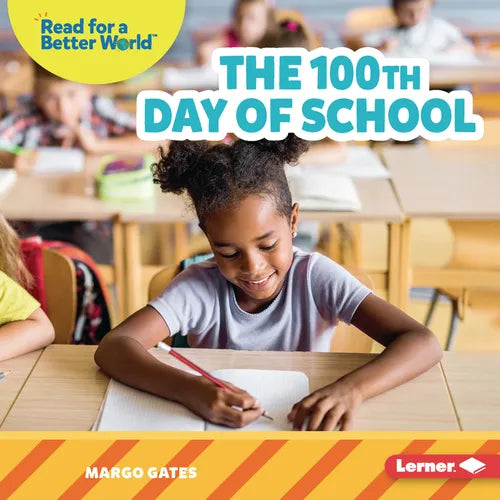 The 100th Day of School - Library Binding