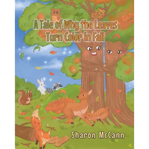 A Tale of Why the Leaves Turn Color in Fall - Paperback