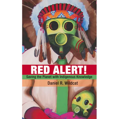 Red Alert: Saving the Planet with Indigenous Knowledge - Paperback