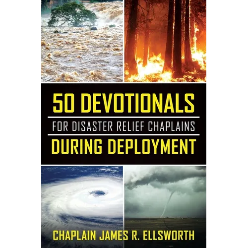 50 Devotionals For Disaster Relief Chaplains During Deployment - Paperback