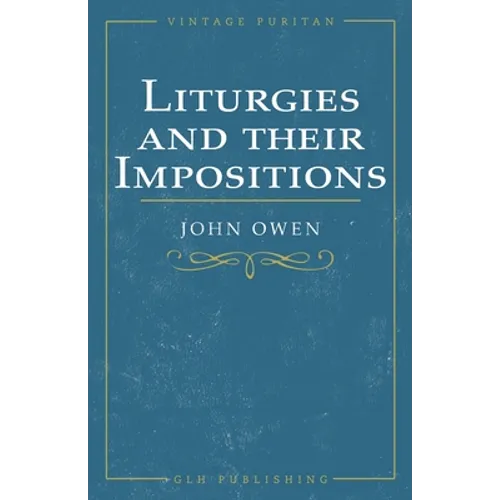 Liturgies and their Imposition - Paperback