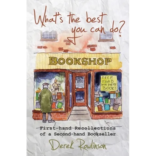 What's the best you can do?: First-hand Recollections of a Second-hand Bookseller - Paperback