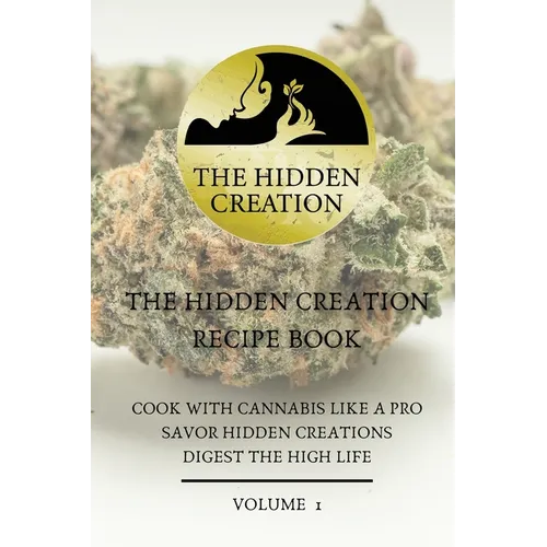 The Hidden Creation Recipe Book - Hardcover