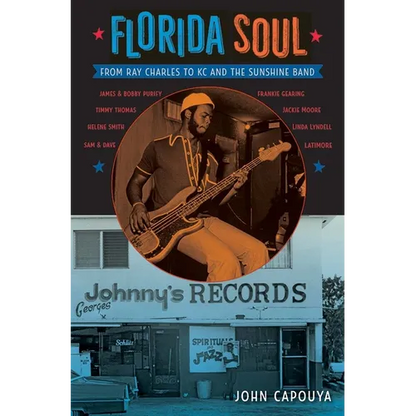 Florida Soul: From Ray Charles to KC and the Sunshine Band - Paperback