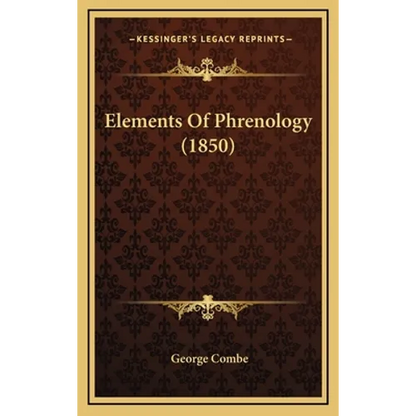 Elements Of Phrenology (1850) - Hardcover