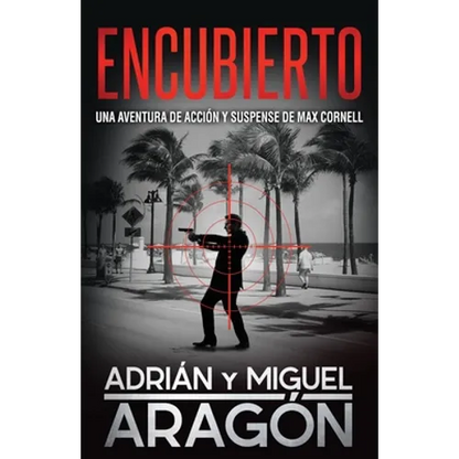 Encubierto: Una aventura de acción y suspense - Paperback