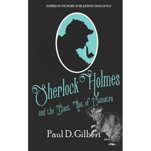 Sherlock Holmes and the Giant Rat of Sumatra - Paperback