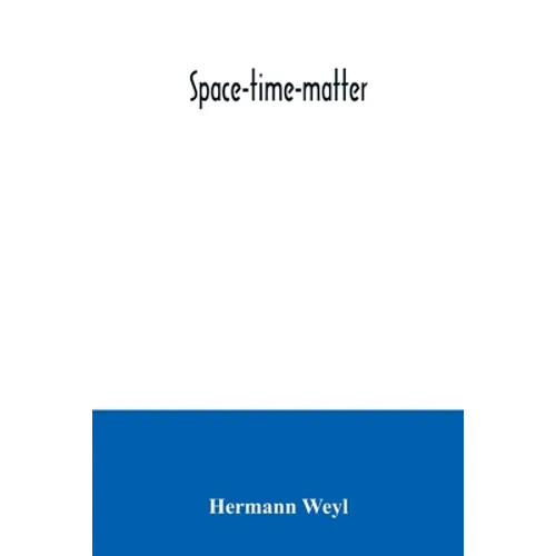 Space-time-matter - Paperback