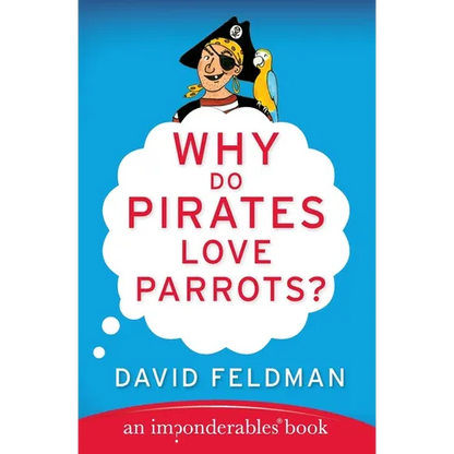 Why Do Pirates Love Parrots? - Paperback