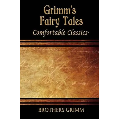 Grimm's Fairytales: Comfortable Classics - Paperback