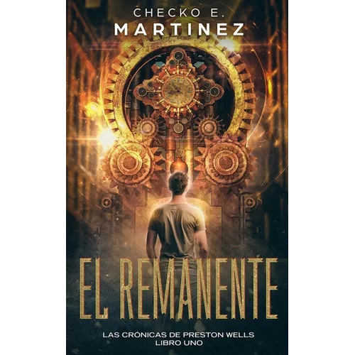 El Remanente: Un thriller de suspense, aventuras y ciencia ficción - Paperback