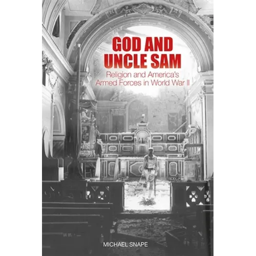 God and Uncle Sam: Religion and America's Armed Forces in World War II - Paperback