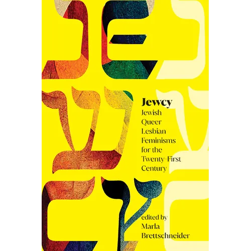 Jewcy: Jewish Queer Lesbian Feminisms for the Twenty-First Century - Paperback