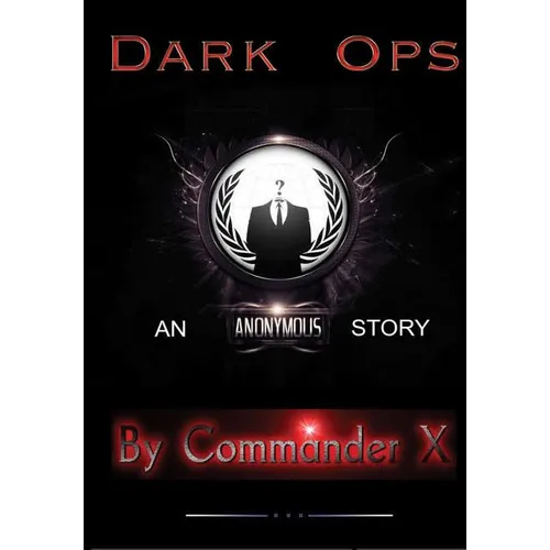 Dark Ops: An Anonymous Story - Hardcover