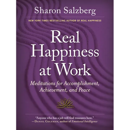 Real Happiness at Work: Meditations for Accomplishment, Achievement, and Peace - Paperback