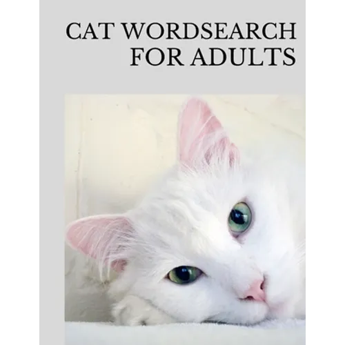 Cat Wordsearch for Adults: Fun Filled Word Searches Puzzle Book for Cat Lovers - Paperback