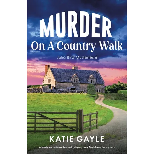 Murder on a Country Walk: A totally unputdownable and gripping cozy English murder mystery - Paperback