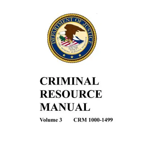 Criminal Resource Manual: 1000-1499 - Paperback