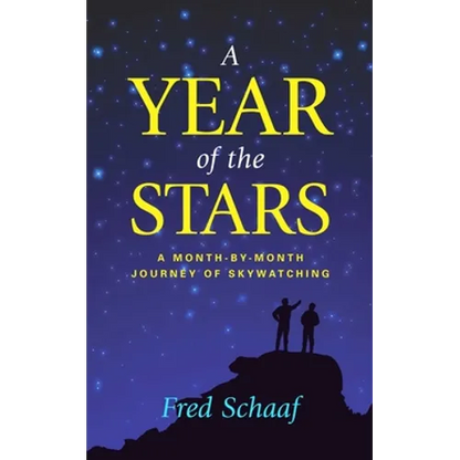 Year of the Stars: A Month-By-Month Journey of Skywatching - Hardcover