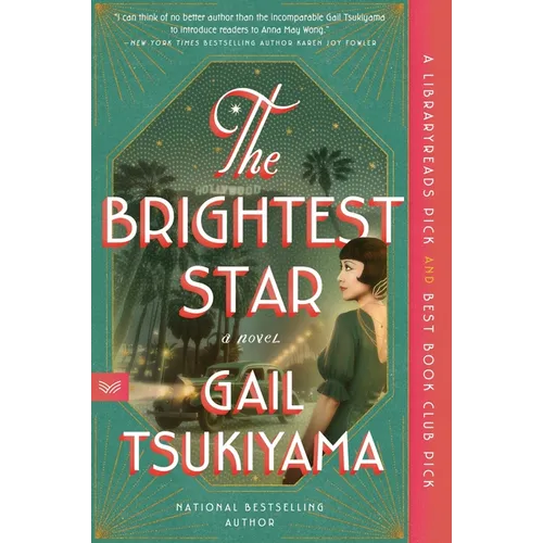 The Brightest Star: A Historical Novel Based on the True Story of Anna May Wong - Paperback