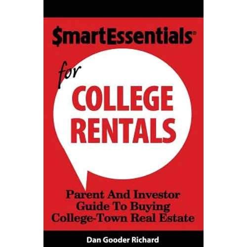 Smart Essentials for College Rentals: Parent and Investor Guide to Buying College-Town Real Estate - Paperback