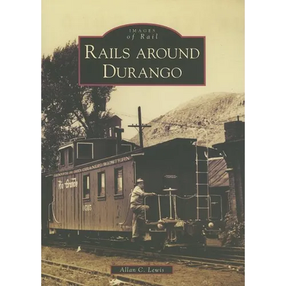 Rails Around Durango - Paperback