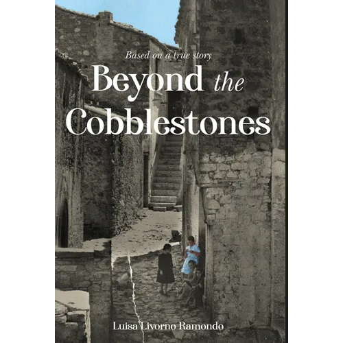 Beyond the Cobblestones - Hardcover