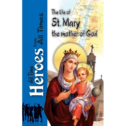 The Life Of St Mary the Mother of God - Paperback