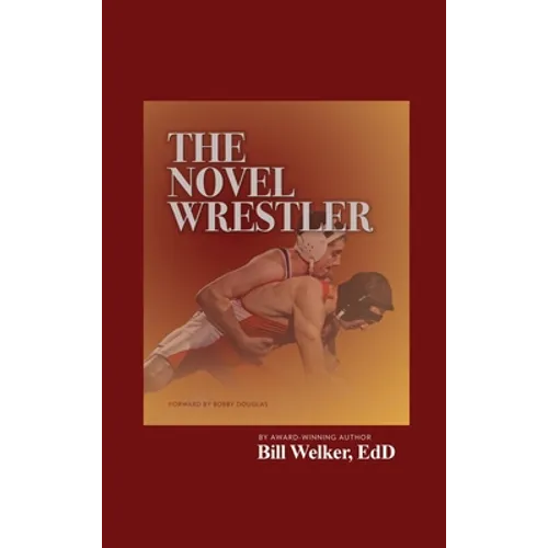 The Novel Wrestler - Hardcover