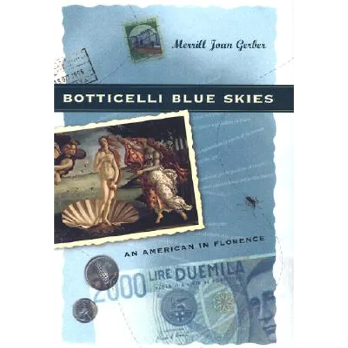 Botticelli Blue Skies: An American in Florence - Hardcover